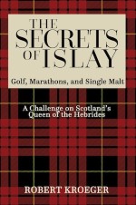 The Secrets of Islay